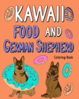 Image for Kawaii Food and German Shepherd Coloring Book