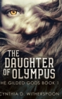 Image for The Daughter of Olympus : Large Print Hardcover Edition