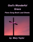 Image for God&#39; Wonderful Grace Piano Song Book Lead Sheets