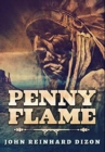 Image for Penny Flame : Premium Hardcover Edition