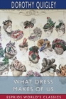 Image for What Dress Makes of Us (Esprios Classics)