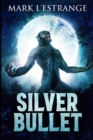 Image for Silver Bullet : Large Print Edition