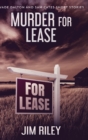 Image for Murder For Lease (Wade Dalton and Sam Cates Short Stories Book 3)