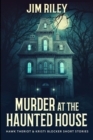 Image for Murder At The Haunted House (Hawk Theriot And Kristi Blocker Short Stories Book 1)