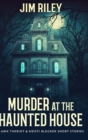 Image for Murder At The Haunted House (Hawk Theriot And Kristi Blocker Short Stories Book 1)