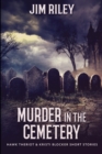 Image for Murder In The Cemetery (Hawk Theriot And Kristi Blocker Short Stories Book 2)