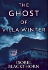 Image for The Ghost of Villa Winter : Premium Hardcover Edition