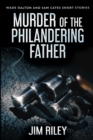 Image for Murder Of The Philandering Father (Wade Dalton and Sam Cates Short Stories Book 1)
