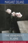 Image for The Vehement Flame (Esprios Classics)