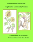 Image for Winona and Walter Worm Explore the Community Garden