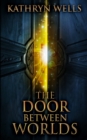 Image for The Door Between Worlds