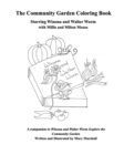 Image for A Community Garden Coloring Book : A companion to &quot;Winona and Walter Worm Explore the Community Garden&quot;
