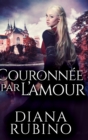 Image for Couronnee Par L&#39;amour