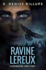 Image for Ravine Lereux : Premium Hardcover Edition