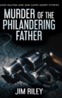 Image for Murder Of The Philandering Father