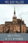 Image for Brittany and Its Byways (Esprios Classics)