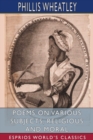 Image for Poems on Various Subjects, Religious and Moral (Esprios Classics)