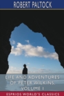Image for Life and Adventures of Peter Wilkins, Volume I (Esprios Classics)