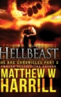 Image for Hellbeast (The ARC Chronicles Book 3)