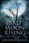 Image for Bad Moon Rising : Large Print Edition