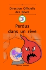 Image for Perdus dans un r?ve (Direction Officielle des R?ves - Vol.4) (Poche, noir et blanc)