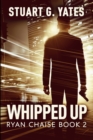 Image for Whipped Up (Ryan Chaise Book 2)