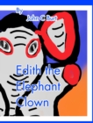 Image for Edith the Elephant Clown.