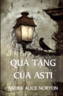 Image for Qu? T?ng C?a Asti : The Gifts of Asti, Vietnamese edition