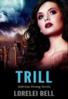 Image for Trill : Premium Hardcover Edition