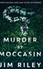 Image for Murder by Moccasin : Large Print Hardcover Edition