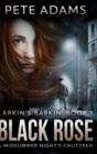 Image for Black Rose (Larkin&#39;s Barkin&#39; Book 1)