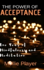 Image for The Power of Acceptance : Large Print Hardcover Edition