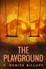 Image for The Playground : Large Print Edition