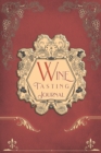 Image for Wine Tasting Journal : Vintage Wine Review Testing Notes Journal Log Notebook Tasting Diary Book