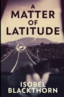 Image for A Matter Of Latitude