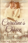 Image for Caroline&#39;s Choice : Large Print Edition