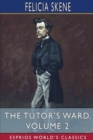 Image for The Tutor&#39;s Ward, Volume 2 (Esprios Classics)