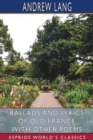 Image for Ballads and Lyrics of Old France with Other Poems (Esprios Classics)