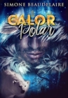 Image for Calor Polar : Edicao Premium de capa dura