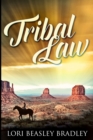 Image for Tribal Law : Large Print Edition