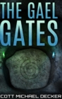 Image for The Gael Gates : Large Print Hardcover Edition