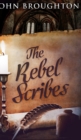 Image for The Rebel Scribes