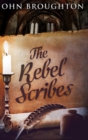 Image for The Rebel Scribes