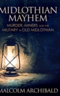 Image for Midlothian Mayhem : Large Print Hardcover Edition