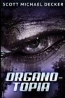 Image for Organo-Topia : Large Print Edition