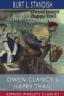 Image for Owen Clancy&#39;s Happy Trail (Esprios Classics)