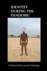 Image for Identity During The Pandemic