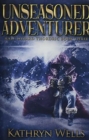 Image for Unseasoned Adventurer : Premium Hardcover Edition