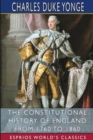 Image for The Constitutional History of England from 1760 to 1860 (Esprios Classics)
