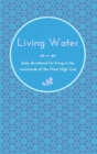 Image for Living Water : daily devotional for living in the commands of the Most High God